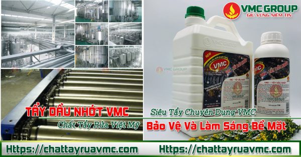 VMC-Tẩy dầu nhớt