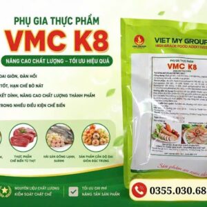 PHỤ GIA TẠO GIÒN DAI CAO CẤP VMC K8