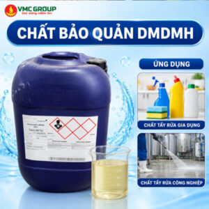 CHẤT BẢO QUẢN DMDMH CHO SẢN XUẤT TẨY RỬA