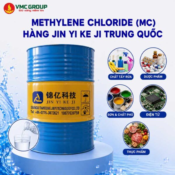 DICHLOROMETHANE – METHYLENE CHLORIDE (MC) 99.9% – HÀNG JINYI TECHNOLOGY TRUNG QUỐC